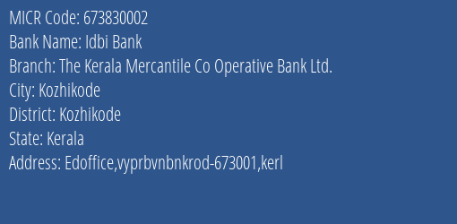 The Kerala Mercantile Co Operative Bank Ltd Kozhikode MICR Code