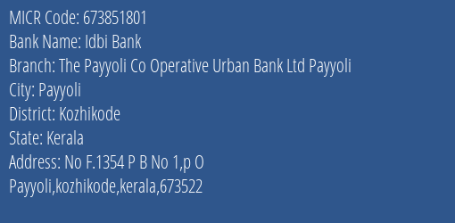 The Payyoli Co Operative Urban Bank Ltd Payyoli MICR Code
