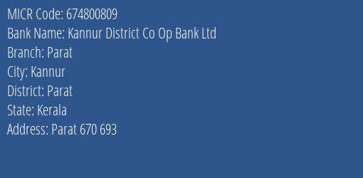 Kannur District Co Op Bank Ltd Parat MICR Code
