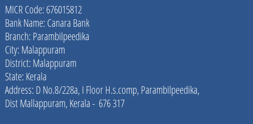 Canara Bank Parambilpeedika Branch Address Details and MICR Code 676015812