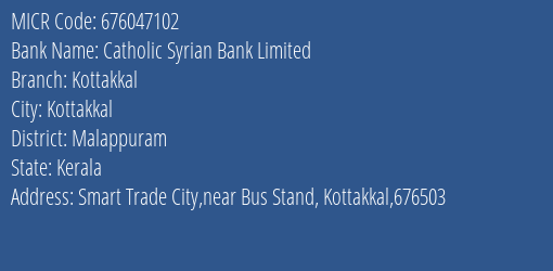 Catholic Syrian Bank Limited Kottakkal MICR Code