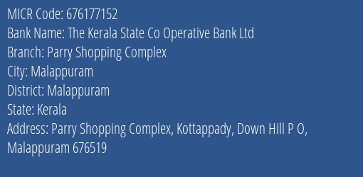 The Kerala State Co Operative Bank Ltd Parry Shopping Complex MICR Code