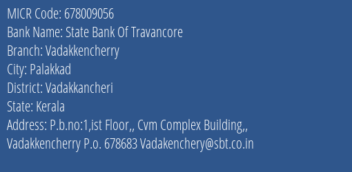 State Bank Of Travancore Vadakkencherry Branch MICR Code 678009056
