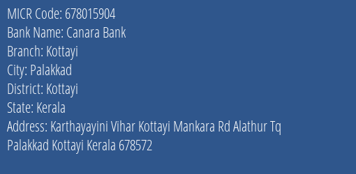 Canara Bank Kottayi Branch Address Details and MICR Code 678015904