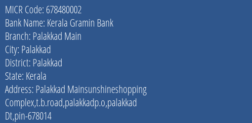 Kerala Gramin Bank Palakkad Main MICR Code