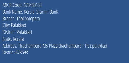 Kerala Gramin Bank Thachampara MICR Code