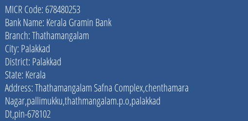 Kerala Gramin Bank Thathamangalam MICR Code