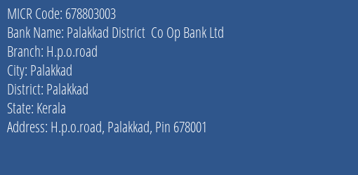 Palakkad District Co Op Bank Ltd H.p.o.road MICR Code
