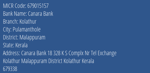 Canara Bank Kolathur Branch Address Details and MICR Code 679015157