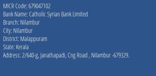 Catholic Syrian Bank Limited Nilambur MICR Code