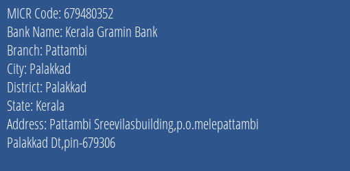 Kerala Gramin Bank Pattambi MICR Code