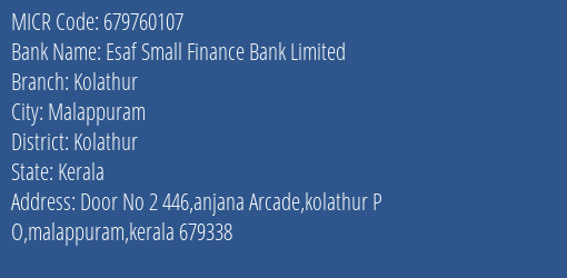 Esaf Small Finance Bank Limited Kolathur MICR Code