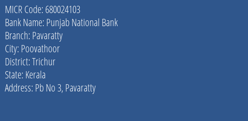 Punjab National Bank Pavaratty Branch Address Details and MICR Code 680024103