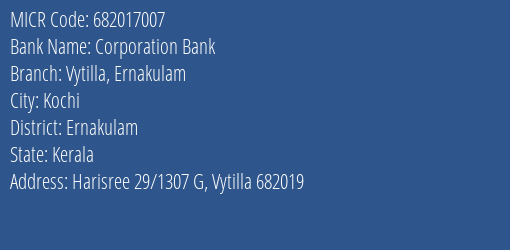 Corporation Bank Vytilla Ernakulam MICR Code