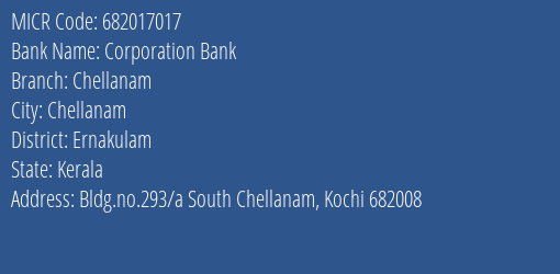 Corporation Bank Chellanam MICR Code