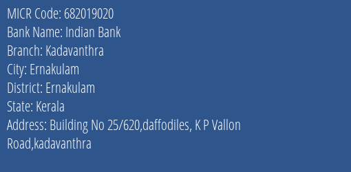 Indian Bank Kadavanthra Branch Address Details and MICR Code 682019020