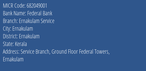 Federal Bank Ernakulam Service MICR Code