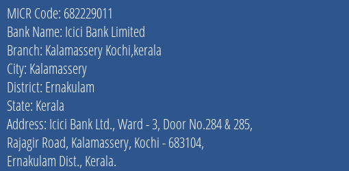 Icici Bank Limited Kalamassery Kochi Kerala MICR Code