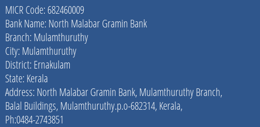 North Malabar Gramin Bank Mulamthuruthy MICR Code