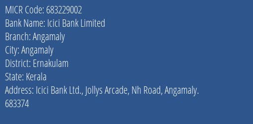 Icici Bank Limited Angamaly MICR Code