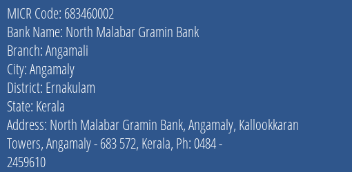 North Malabar Gramin Bank Angamali MICR Code