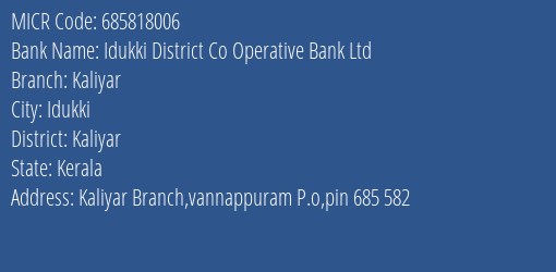 Idukki District Co Operative Bank Ltd Kaliyar MICR Code