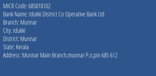 Idukki District Co Operative Bank Ltd Munnar MICR Code