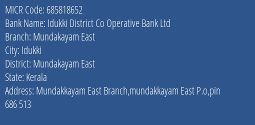 Idukki District Co Operative Bank Ltd Mundakayam East MICR Code