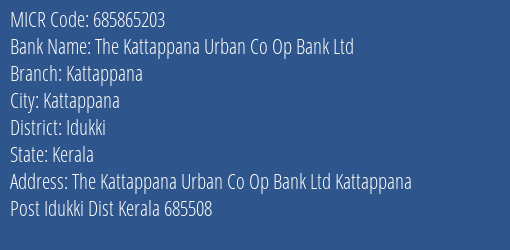 The Kattappana Urban Co Op Bank Ltd Kattappana MICR Code