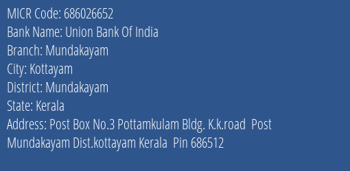 Union Bank Of India Mundakayam MICR Code