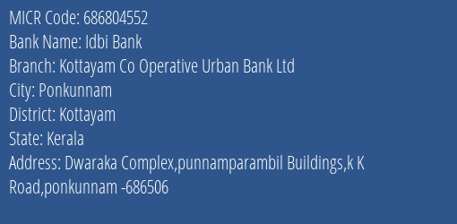 Kottayam Co Operative Urban Bank Ltd Ponkunnam MICR Code