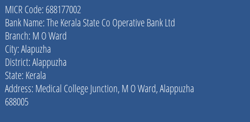 The Kerala State Co Operative Bank Ltd M O Ward MICR Code