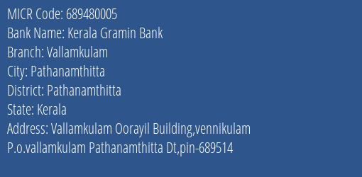 Kerala Gramin Bank Vallamkulam MICR Code