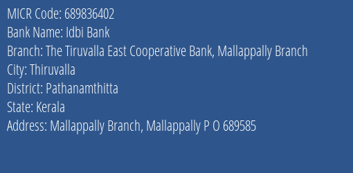 The Tiruvalla East Cooperative Bank Mallappally Branch MICR Code