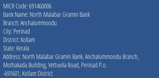 North Malabar Gramin Bank Anchalummoodu MICR Code