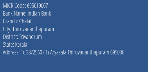 Indian Bank Chalai Branch MICR Code 695019007
