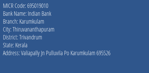 Indian Bank Karumkulam Branch MICR Code 695019010