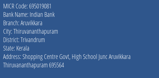 Indian Bank Aruvikkara Branch MICR Code 695019081