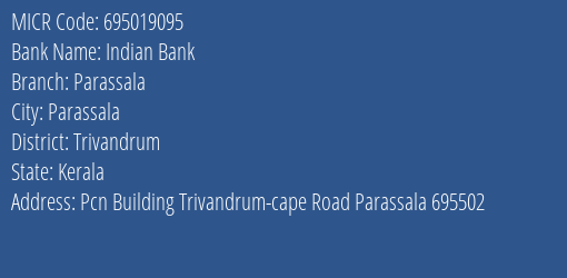 Indian Bank Parassala Branch MICR Code 695019095