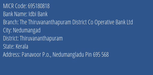The Thiruvananthapuram District Co Operative Bank Ltd Panavoor MICR Code