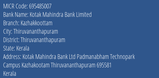 Kotak Mahindra Bank Limited Kazhakkoottam MICR Code