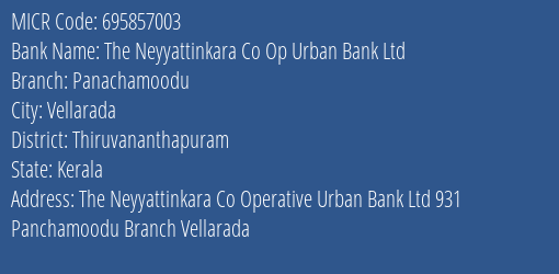 The Neyyattinkara Co Op Urban Bank Ltd Panachamoodu MICR Code