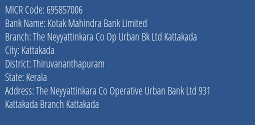 The Neyyattinkara Co Op Urban Bank Ltd Kattakada MICR Code