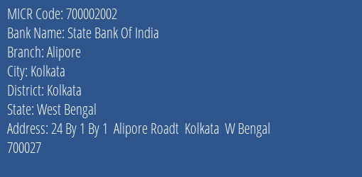 State Bank Of India Alipore Branch Address Details and MICR Code 700002002