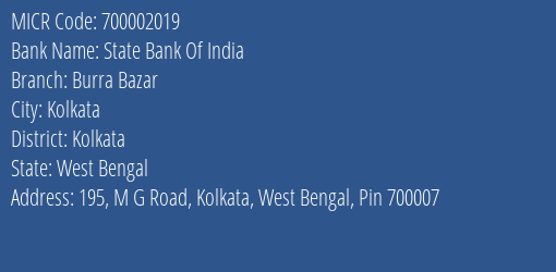 State Bank Of India Burra Bazar Branch Address Details and MICR Code 700002019