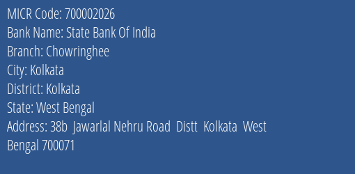 State Bank Of India Chowringhee Branch Address Details and MICR Code 700002026
