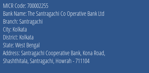 The Santragachi Co Operative Bank Ltd Santragachi MICR Code