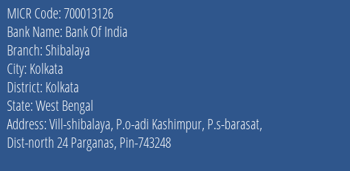 Bank Of India Shibalaya Branch Address Details and MICR Code 700013126