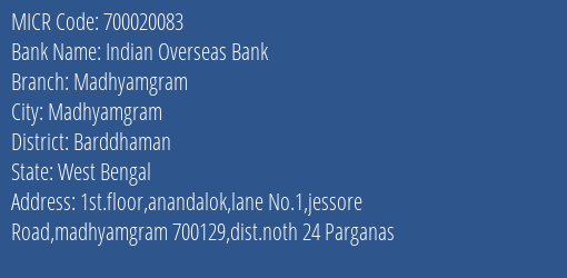 Indian Overseas Bank Madhyamgram MICR Code