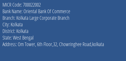 Oriental Bank Of Commerce Kolkata Large Corporate Branch MICR Code
